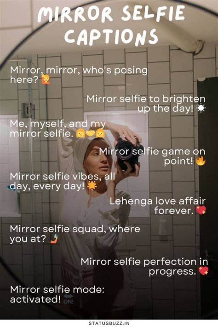 50+ Best Mirror Selfie Captions for Insta, Fb, 2024 (Copy & Paste