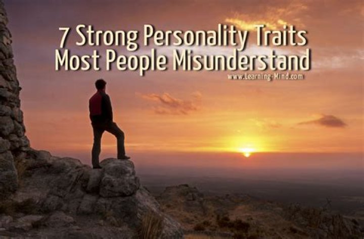 7 Strong Personality Traits Most People Misunderstand Learning Mind