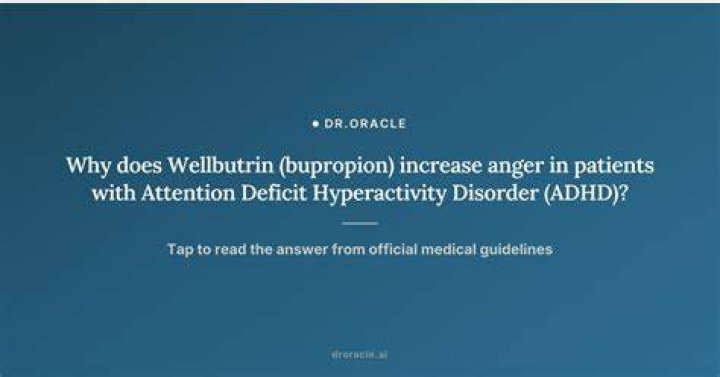 Can bupropion cause anger?