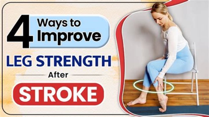How do you get your leg strength back after a stroke?