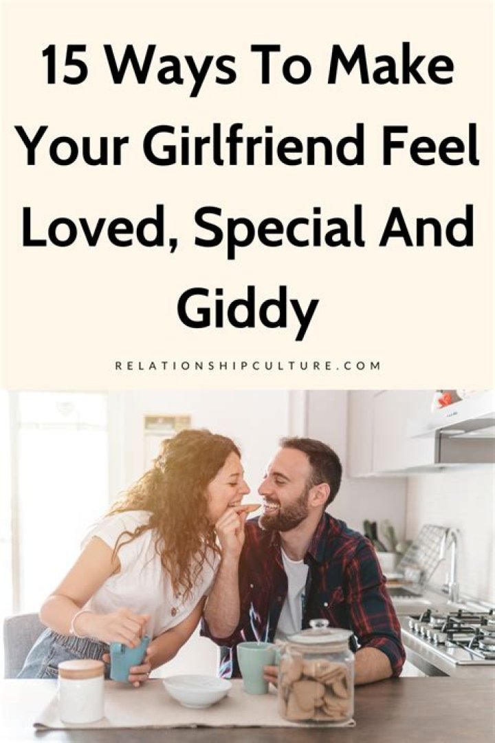 How To Make Your Girlfriend Feel Special