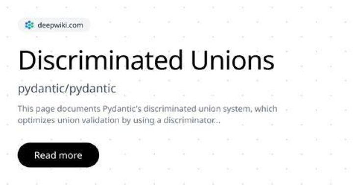 Pydantic discriminated unions. Some examples to simplify data