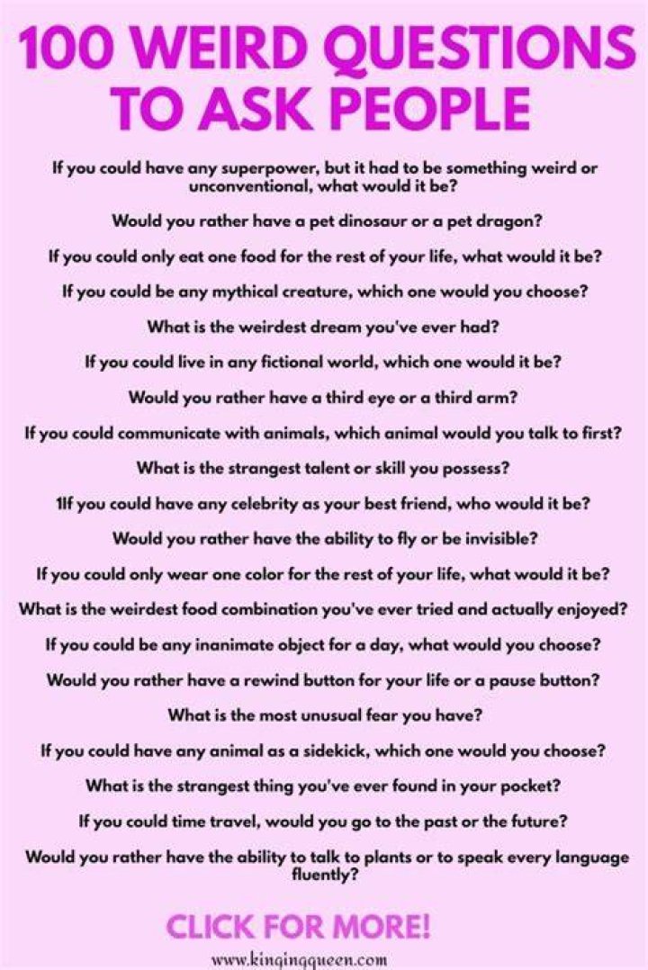These weird questions to ask a girl are a bit off the wall. Some are a