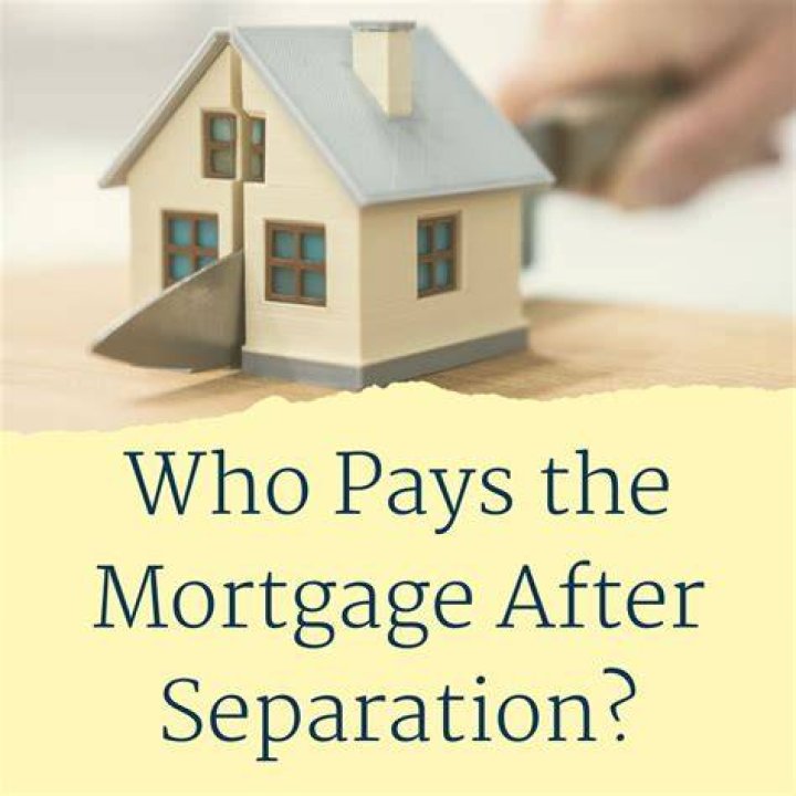 Who pays the mortgage in a separation?